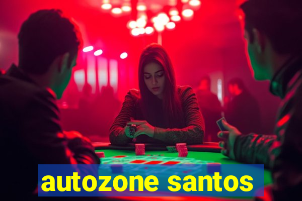 autozone santos